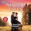 Cover: The Rancher's Wager & Take Me, Cowboy - HARLEQUIN MMP 2IN1 INCREMENTAL