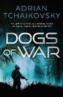 Cover: Dogs of War - Head of Zeus -- an AdAstra Book