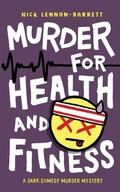 Cover: Murder for Health and Fitness - Funny Book Press