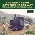 Cover: The Sierra Leone Government Railway - Locomotives International