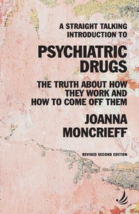 Enlarge image Cover: A Straight Talking Introduction to Psychiatric Drugs - PCCS Books
