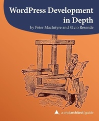 Abbildung von: WordPress Development in Depth - PHP[Architect]