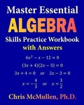 Cover: Master Essential Algebra Skills Practice Workbook with Answers - Zishka Publishing