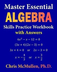 Enlarge image Cover: Master Essential Algebra Skills Practice Workbook with Answers - Zishka Publishing