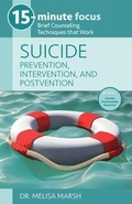Cover: 15-Minute Focus: Suicide: Prevention, Intervention, and Postvention - National Center for Youth Issues