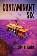 Cover: Contaminant Six - Joseph Lallo