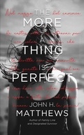 Cover: The More a Thing is Perfect - Bluebullseye LLC