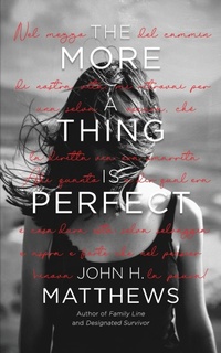 Enlarge image Cover: The More a Thing is Perfect - Bluebullseye LLC