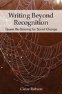 Cover: Writing Beyond Recognition - Myers Education Press