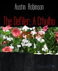 Cover: The Defiler; A Cthulhu Mythos Tale - BookRix