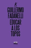 Cover: Educar a Los Topos - Almadia