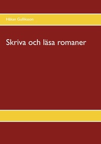Abbildung von: Skriva och läsa romaner - BoD - Books on Demand
