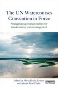 Abbildung von: The UN Watercourses Convention in Force - Routledge