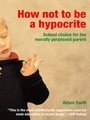 Cover: How Not to be a Hypocrite - Routledge