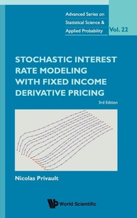 Enlarge image Cover: Stochastic Interest Rate Modeling With Fixed Income Derivative Pricing (Third Edition) - World Scientific Publishing Co Pte Ltd