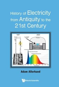 Abbildung von: History Of Electricity From Antiquity To The 21st Century - World Scientific Publishing Co Pte Ltd
