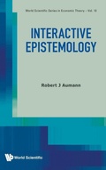 Cover: Interactive Epistemology - World Scientific Publishing Co Pte Ltd