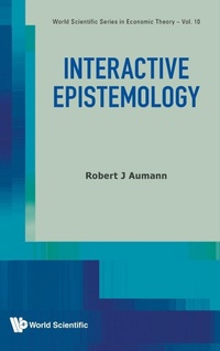 Enlarge image Cover: Interactive Epistemology - World Scientific Publishing Co Pte Ltd