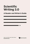 Cover: Scientific Writing 3.0: A Reader And Writer's Guide - World Scientific Publishing Co Pte Ltd