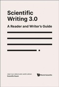 Cover: Scientific Writing 3.0: A Reader And Writer's Guide - World Scientific Publishing Co Pte Ltd