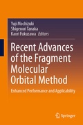 Cover: Recent Advances of the Fragment Molecular Orbital Method - Springer