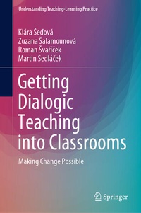 Enlarge image Cover: Getting Dialogic Teaching into Classrooms - Springer