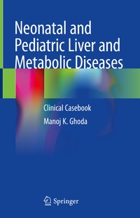 Abbildung von: Neonatal and Pediatric Liver and Metabolic Diseases - Springer