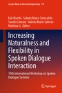Cover: Increasing Naturalness and Flexibility in Spoken Dialogue Interaction - Springer