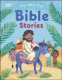 Abbildung von: My Very First Bible Stories - DK Children