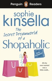 Abbildung von: Penguin Readers Level 3: The Secret Dreamworld Of A Shopaholic (ELT Graded Reader) - Penguin Books Ltd