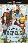 Cover: Penguin Readers Level 2: Climate Rebels (ELT Graded Reader) - Penguin Books Ltd
