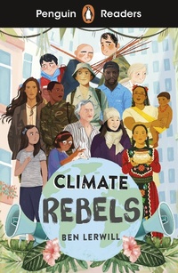 Enlarge image Cover: Penguin Readers Level 2: Climate Rebels (ELT Graded Reader) - Penguin Books Ltd