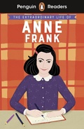 Cover: Penguin Readers Level 2: The Extraordinary Life of Anne Frank (ELT Graded Reader) - Penguin Books Ltd