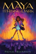 Cover: Maya and the Rising Dark - Clarion Books