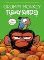 Cover: Grumpy Monkey Freshly Squeezed - Random House Inc