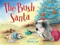 Cover: The Bush Santa - Lothian Children's Books
