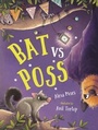 Cover: Bat vs Poss - Lothian Children's Books