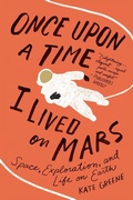 Cover: Once Upon a Time I Lived on Mars - St Martin's Press