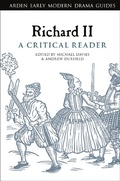 Cover: Richard II: A Critical Reader - The Arden Shakespeare