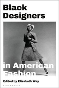 Cover: Black Designers in American Fashion - Bloomsbury Visual Arts