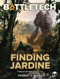 Cover: BattleTech: Finding Jardine (Forgotten Worlds, Part Two) - Catalyst Game Labs