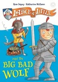 Cover: Sir Lance-a-Little and the Big Bad Wolf - Hachette Children's Group