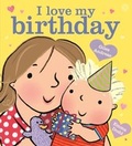 Cover: I Love My Birthday - ORCHARD BOOKS
