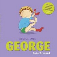 Enlarge image Cover: George Gets Dressed - ORCHARD BOOKS
