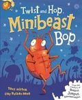 Cover: Twist and Hop, Minibeast Bop! - Hachette Children's Group