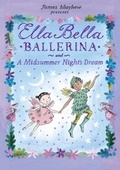 Cover: Ella Bella Ballerina and A Midsummer Night's Dream - ORCHARD BOOKS