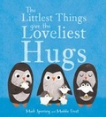 Cover: The Littlest Things Give the Loveliest Hugs - ORCHARD BOOKS