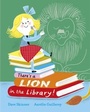 Cover: There's a Lion in the Library! - ORCHARD BOOKS