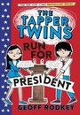 Cover: The Tapper Twins Run for President - Orion Children's Books