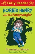 Cover: Horrid Henry and the Fangmangler - Orion Children's Books